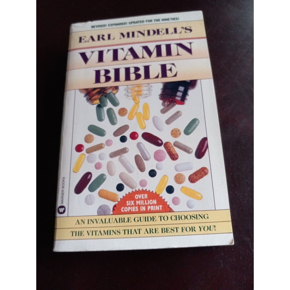 Earl Mindell's Vitamin Bible Revised! Expanded!